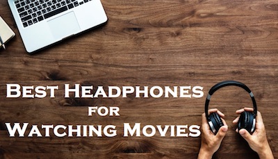 best-headphones-for-movies-in-2020